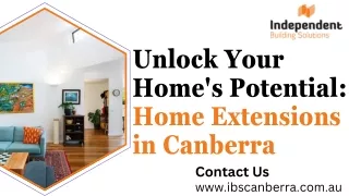 Unlock Your Home's Potential Home Extensions in Canberra