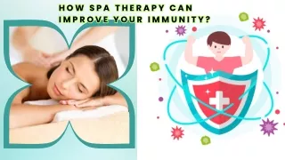 How Spa Therapy Can Improve Your Immunity