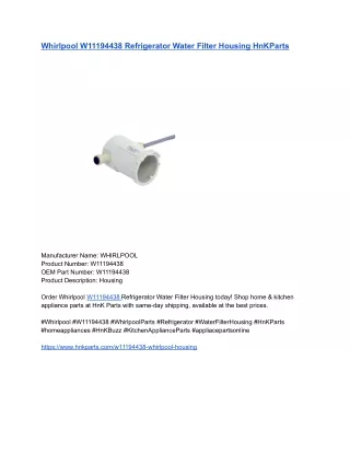 Whirlpool W11194438 Refrigerator Water Filter Housing HnKParts