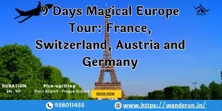 9 Days Magical Europe Tour France Switzerland Austria and Germany