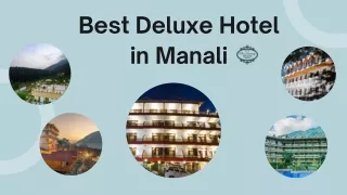Best Deluxe Hotel in Manali