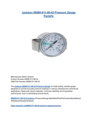 Jackson 06680-011-86-42 Pressure Gauge  PartsFe
