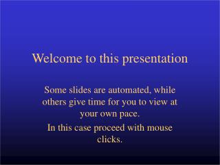 Welcome to this presentation