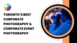 Toronto's Best Corporate & Event Photography Services