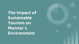 The Impact of Sustainable Tourism on Munnar’s Environment
