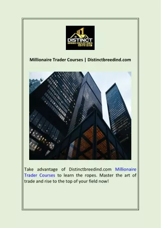 Millionaire Trader Courses  Distinctbreedind.com