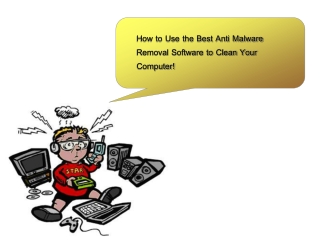 How to Use the Best Anti Malware Removal Software