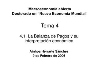 Macroeconomía abierta Doctorado en “Nueva Economía Mundial” Tema 4