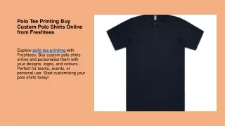 Polo Tee Printing Buy Custom Polo Shirts Online from Freshtees