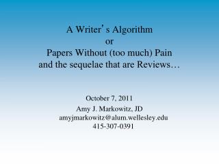 A Writer ’ s Algorithm or Papers Without (too much) Pain and the sequelae that are Reviews…