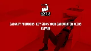 August Slide - Calgary Plumbers_ Key Signs Your Garburator Needs Repair
