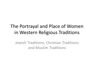 The Portrayal and Place of Women in Western Religious Traditions