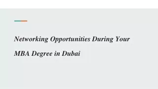 Networking Opportunities During Your MBA Degree in Dubai