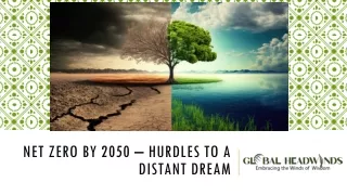 Net Zero by 2050 – GLOBAL HEADWINDS