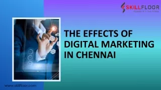 The effects of digital Marketing in Chennai