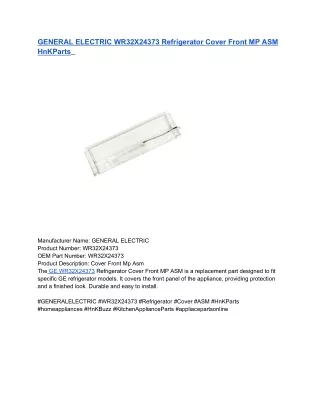 GENERAL ELECTRIC WR32X24373 Refrigerator Cover Front MP ASM HnKParts