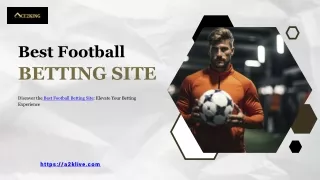 Experience Premium Betting at the Best Football Betting Site