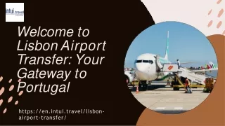 Experience the Best Private Lisbon Airport Transfer