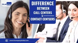 Difference Between Call Centers and Contact Centers