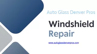 Windshield Repair - www.autoglassdenverpros.com