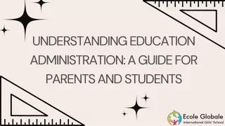 Understanding Education Administration A Guide for Parents and Students