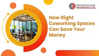 How Right Coworking Spaces Can Save Your Money