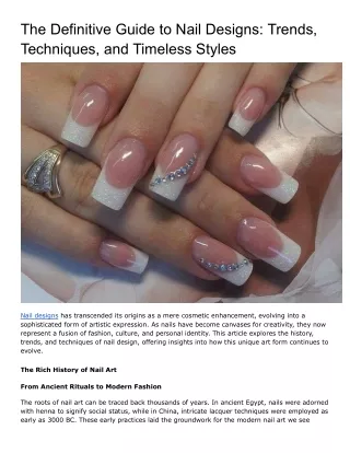 The Ultimate Guide to Nail Designs: Trends, Techniques, and Timeless Styles