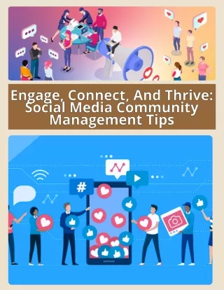Engage, Connect, and Thrive Social Media Community Management Tips