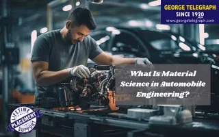 What is Material Science in Automobile Engineering?