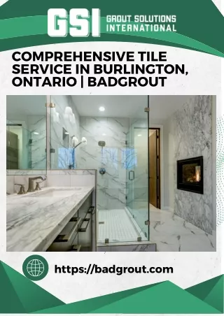 Comprehensive Tile Service in Burlington, Ontario  Badgrout