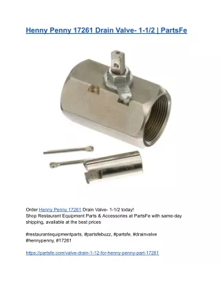 Henny Penny 17261 Drain Valve- 1-1_2 _ PartsFe