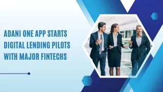 Adani One App Starts Digital Lending Pilots With Major Fintechs