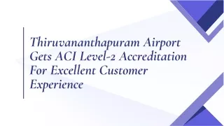 Thiruvananthapuram Airport Gets ACI Level-2 Accreditation For Excellent Customer Experience