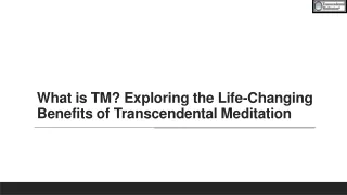 What is TM? Exploring the Life-Changing Benefits of Transcendental Meditation