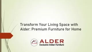 Transform Your Living Space with Alder