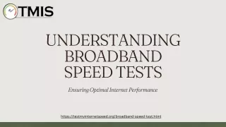 Understanding Broadband Speed Tests
