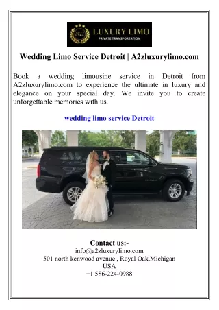 Wedding Limo Service Detroit  A2zluxurylimo.com
