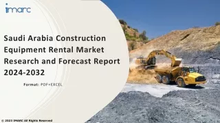 Saudi Arabia Construction Equipment Rental Market Forecast 2024-2032
