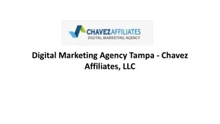 Digital Marketing Agency Tampa - Chavez Affiliates, LLC