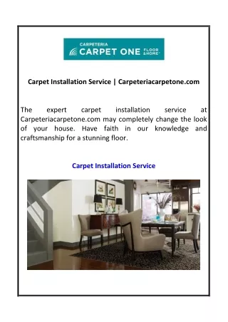 Carpet Installation Service | Carpeteriacarpetone.com