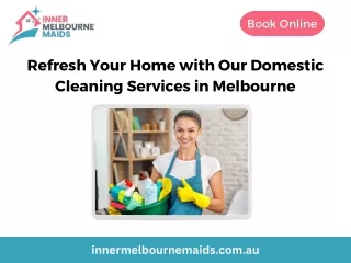 Refresh Your Home with Our Domestic Cleaning Services in Melbourne