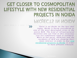 Get Closer to Cosmopolitan Lifestyle with new Residential Pr