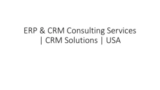 ERP & CRM Consulting Services | CRM Solutions | USA