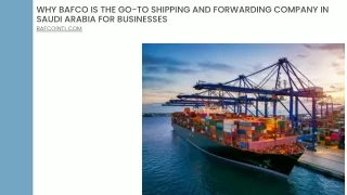 Why BAFCO is the go-to shipping and forwarding company in Saudi Arabia for businesses