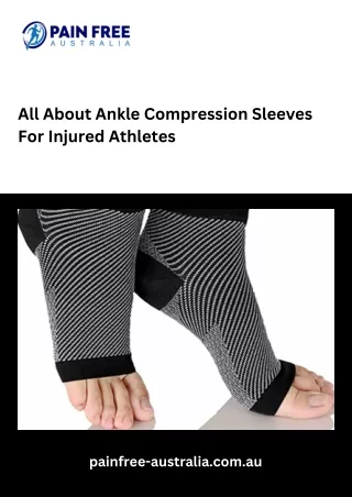 All About Ankle Compression Sleeves For Injured Athletes