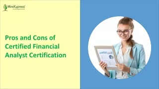 Pros and Cons of Certified Financial Analyst Certification