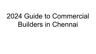 2024 Guide to Commercial Builders in Chennai