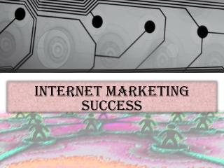 Internet Marketing Success