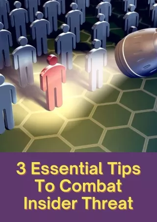 3 Essential Tips To Combat Insider Threat
