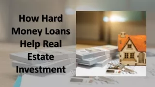 How Hard Money Loans Help Real Estate Investment